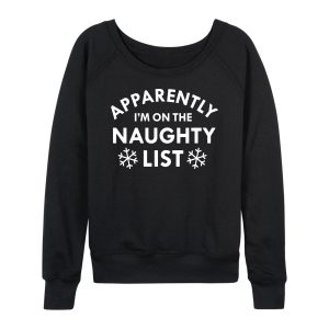 Instant Message - Apparently On The Naughty List - Women's French Terry Long Sleeve Pullover