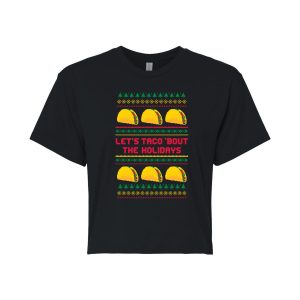 Instant Message - Lets Taco Bout The Holidays - Juniors Cropped Short Sleeve Graphic T-shirt